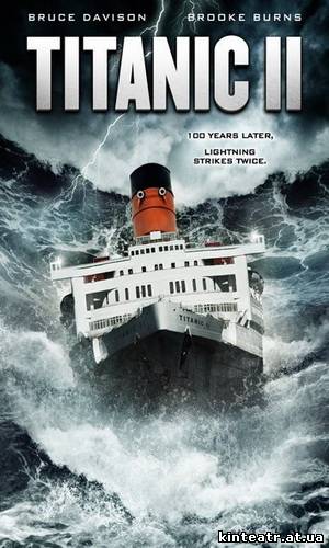Онлайн фильм Титаник 2 / Titanic II (2010)